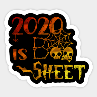 2020 is boo sheet Sticker